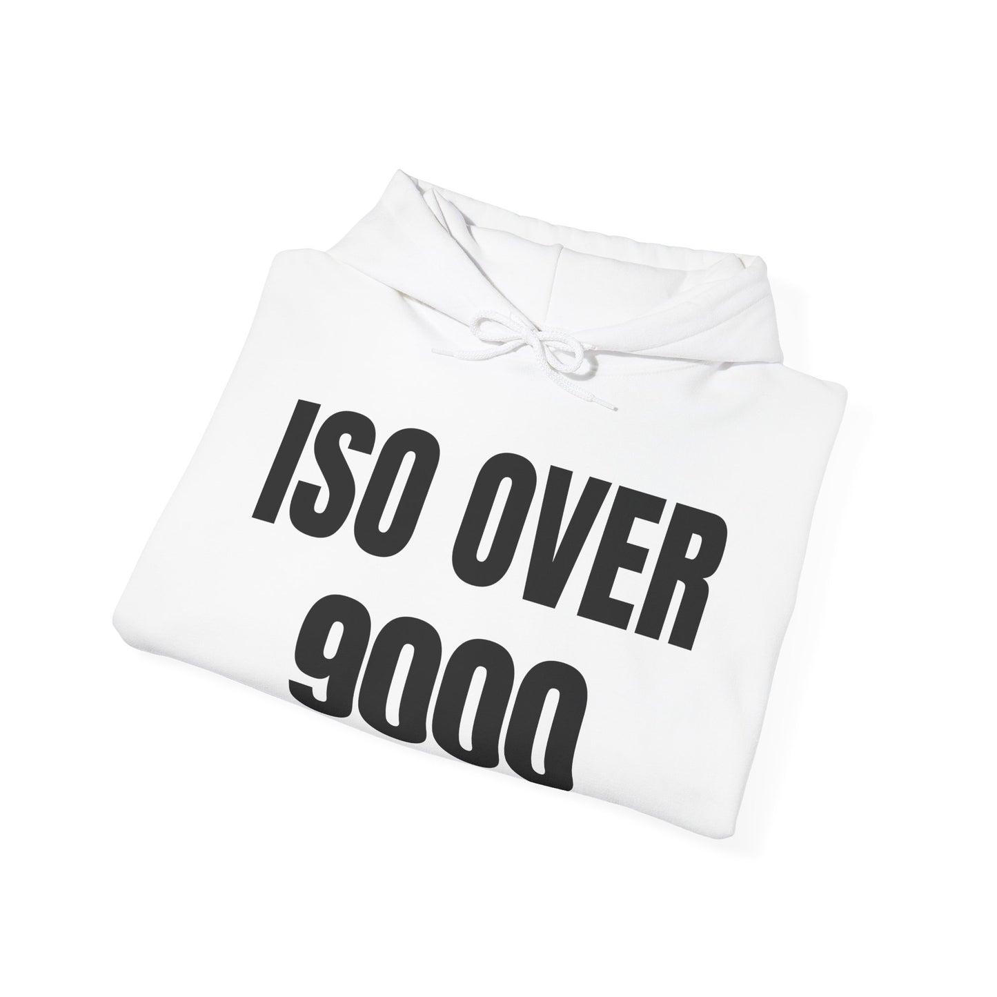 ISO Over 9000 - Hoodie