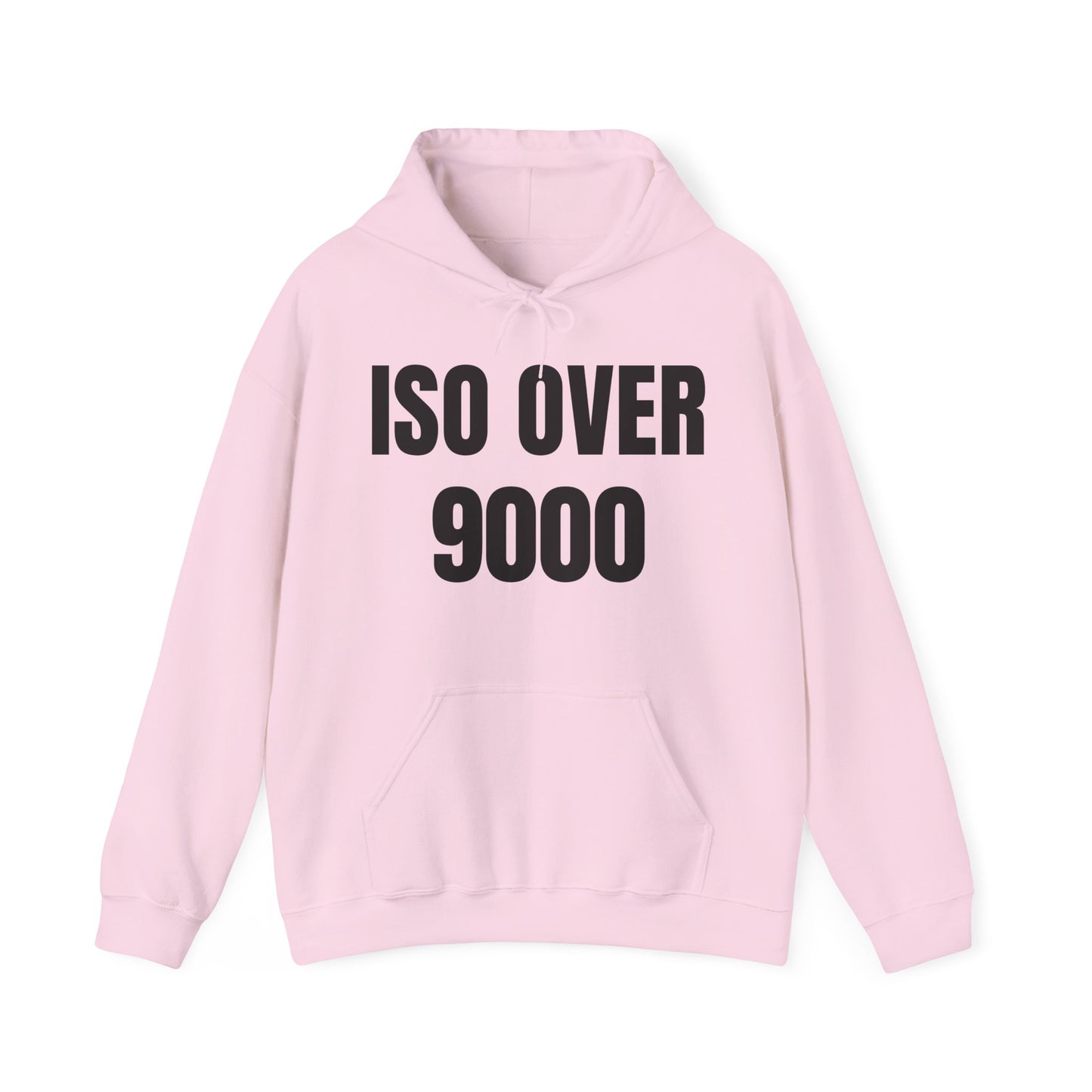 ISO Over 9000 - Hoodie