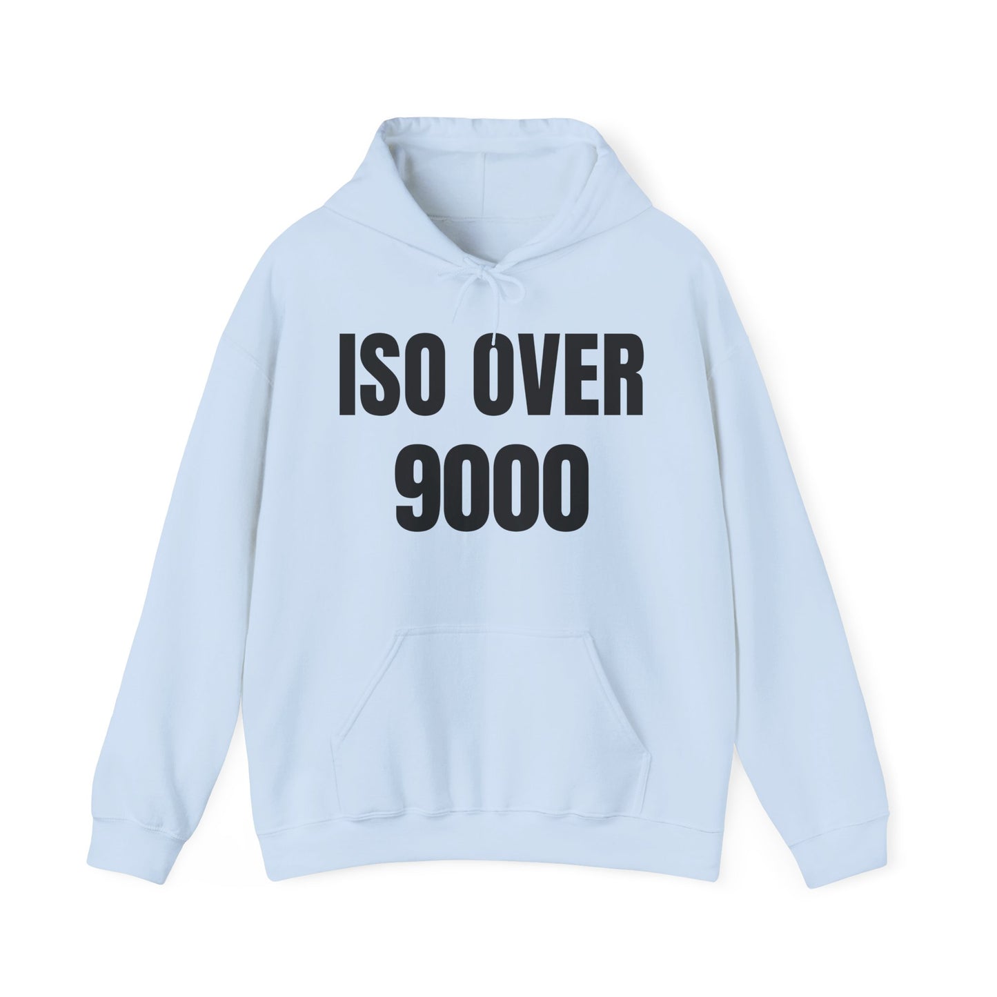 ISO Over 9000 - Hoodie