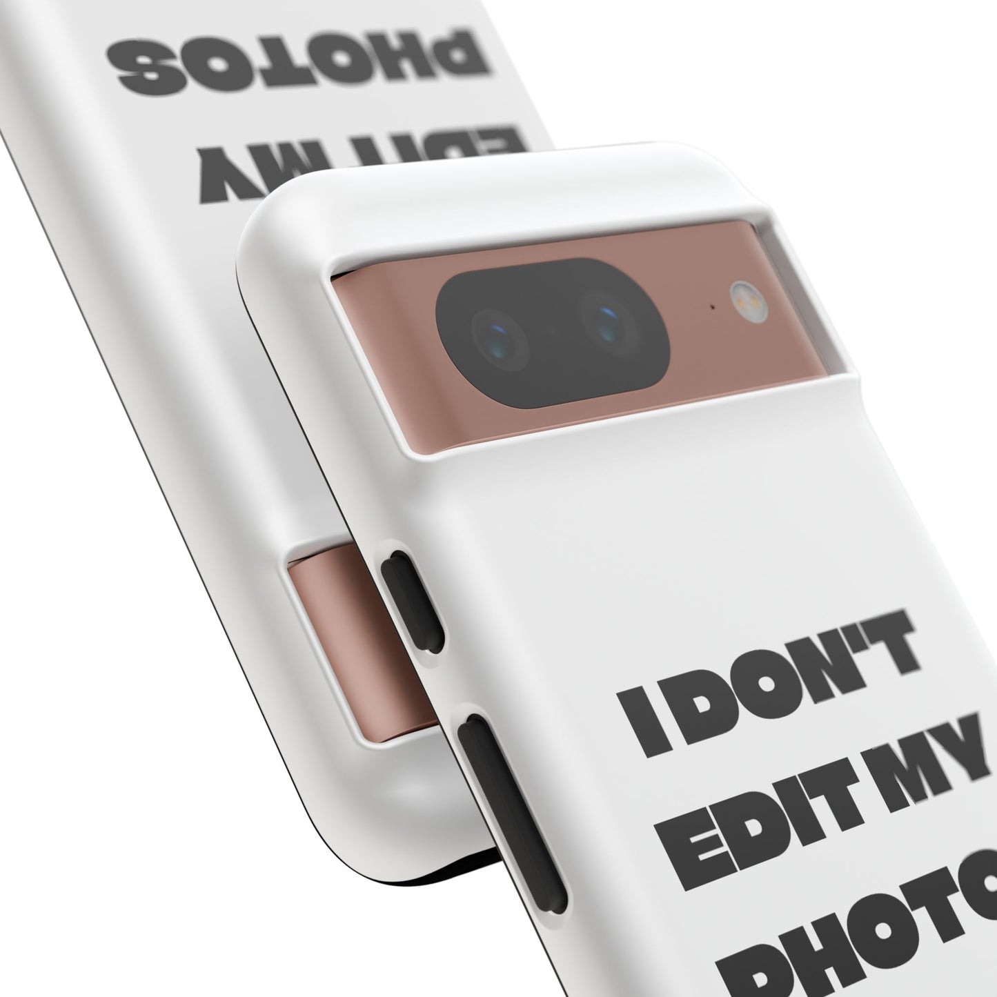 I DON'T EDIT MY PHOTO'S ON THIS - Tough Phone Case