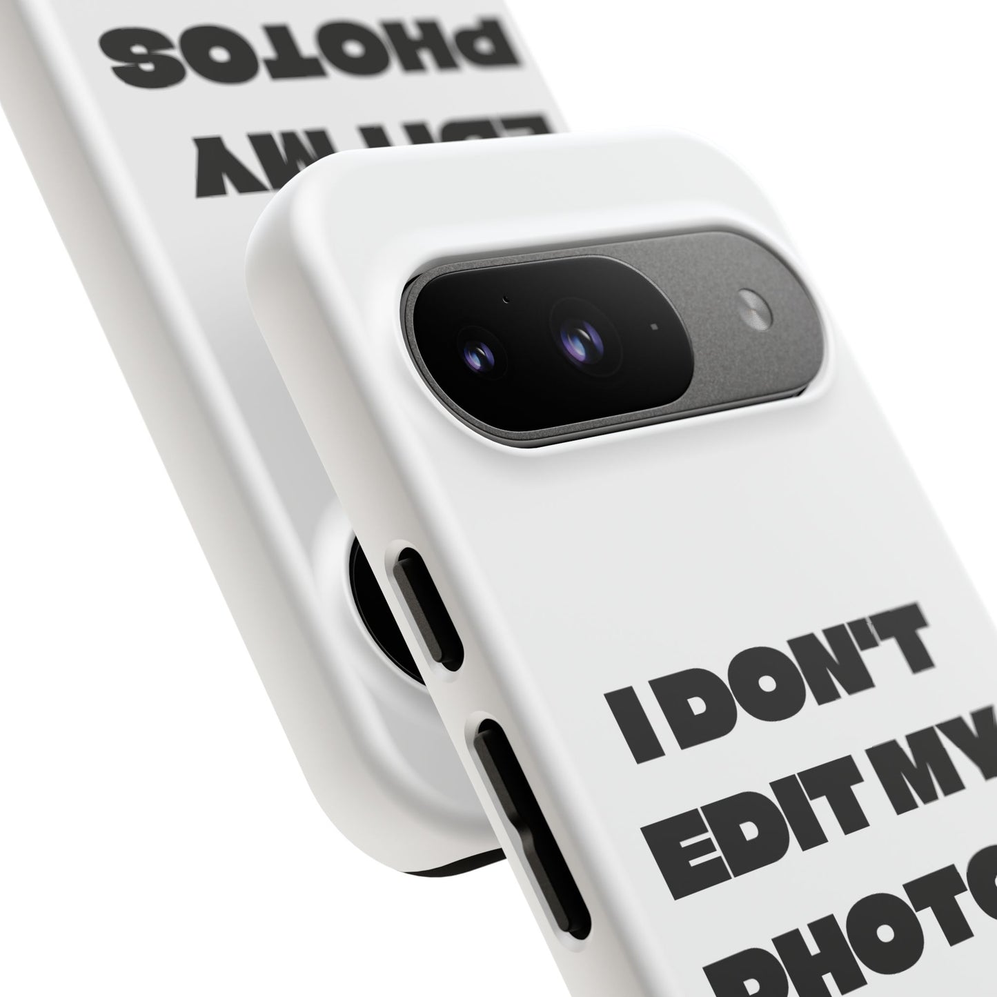 I DON'T EDIT MY PHOTO'S ON THIS - Tough Phone Case