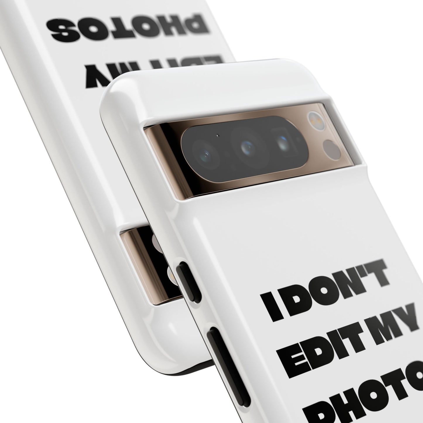 I DON'T EDIT MY PHOTO'S ON THIS - Tough Phone Case