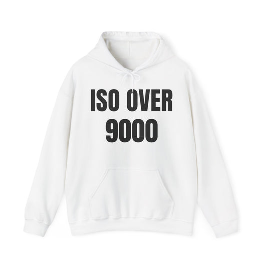 ISO Over 9000 - Hoodie