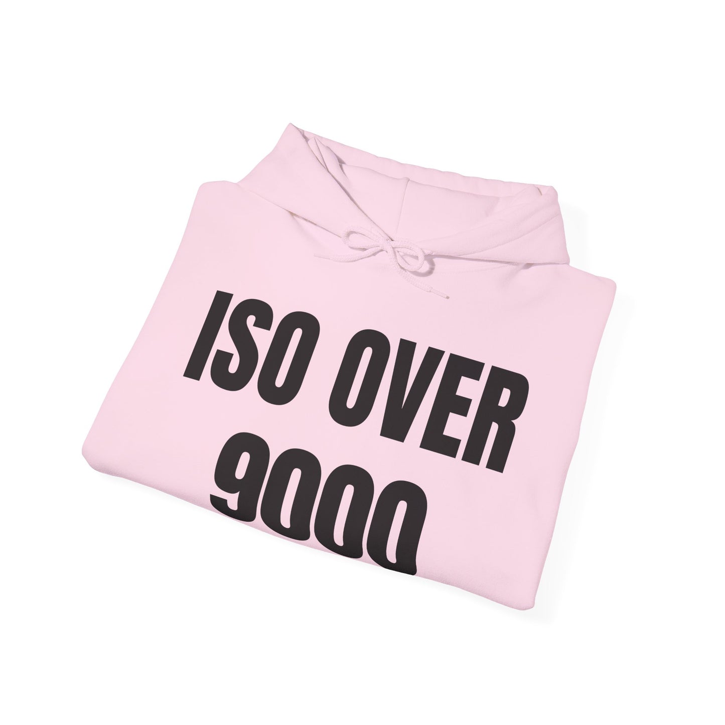 ISO Over 9000 - Hoodie