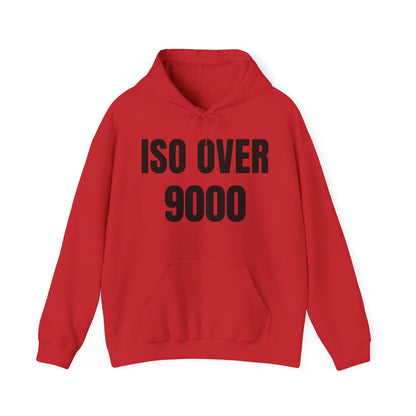 ISO Over 9000 - Hoodie