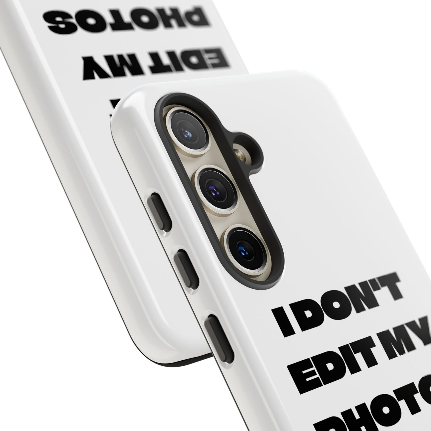 I DON'T EDIT MY PHOTO'S ON THIS - Tough Phone Case