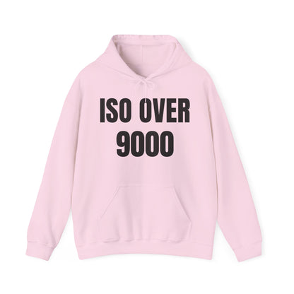 ISO Over 9000 - Hoodie