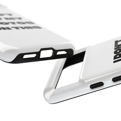 I DON'T EDIT MY PHOTO'S ON THIS - Tough Phone Case