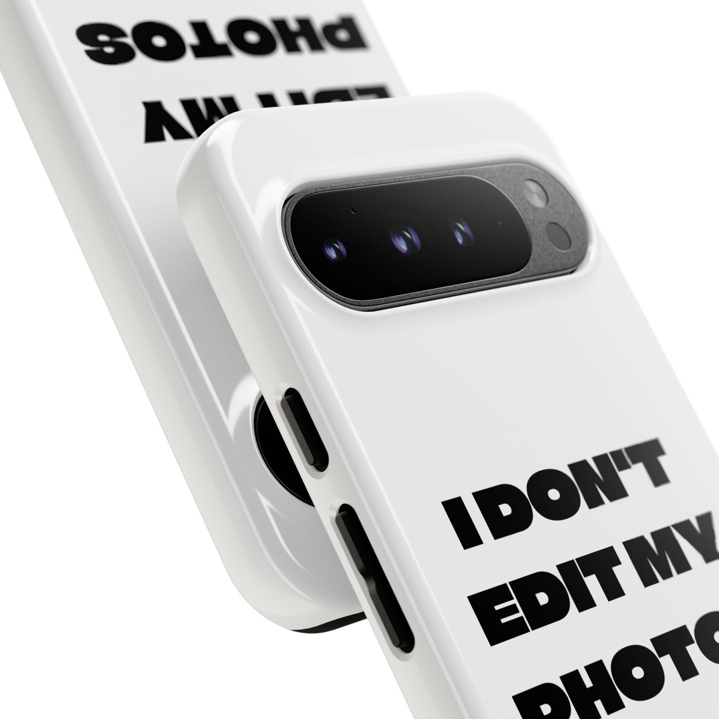 I DON'T EDIT MY PHOTO'S ON THIS - Tough Phone Case