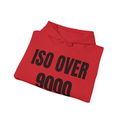 ISO Over 9000 - Hoodie